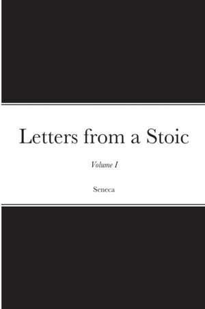 Letters from a Stoic de Seneca