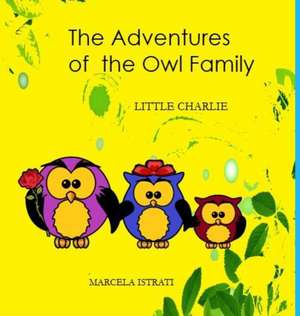 The Adventures of the Owl Family de Marcela Istrati