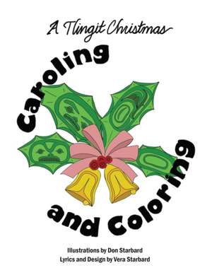 A Tlingit Christmas Caroling and Coloring