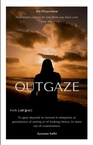 Outgaze de Aymane Salhi