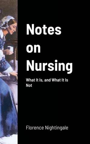 Notes on Nursing de Florence Nightingale