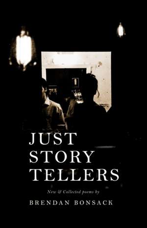 Just Storytellers de Brendan Bonsack