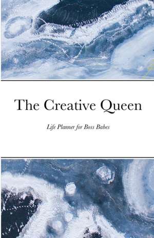 The Creative Queen - Life Planner for Boss Babes de Stephanie Macdonald