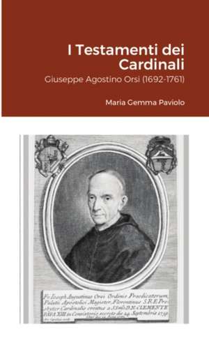 I Testamenti dei Cardinali de Maria Gemma Paviolo