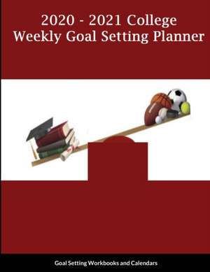 2020-2021 College Weekly Goal Setting Planner de Donavan Thomas