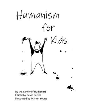 Humanism for Kids de Devin Carroll