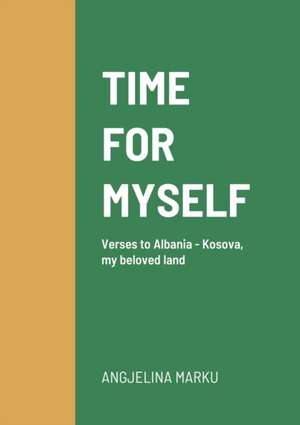 TIME FOR MYSELF de Angjelina Marku