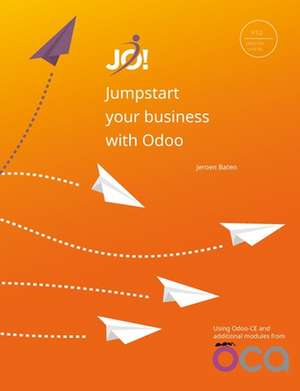 Jumpstart your business with Odoo 12 (EN/NL) de Jeroen Baten