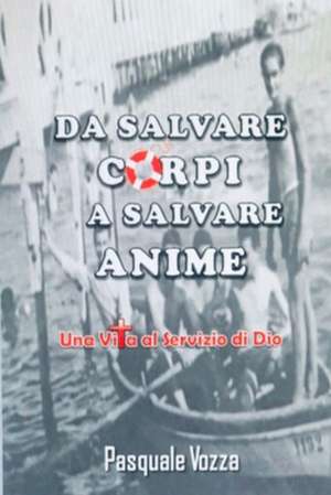 DA SALVARE CORPI A SALVARE ANIME de Prisca Vozza