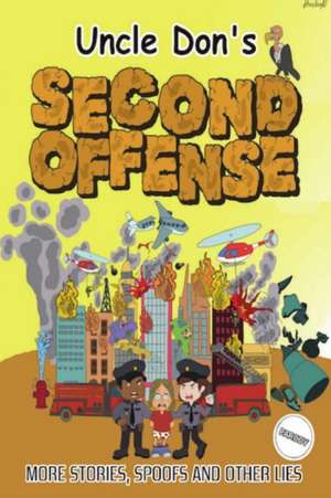 Uncle Don's SECOND OFFENSE de Donald Smalley