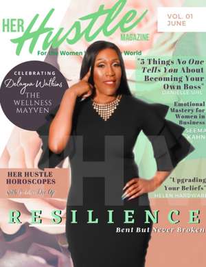 Her Hustle Magazine Issue 1 VOLUME 1 de Tiffany Monique