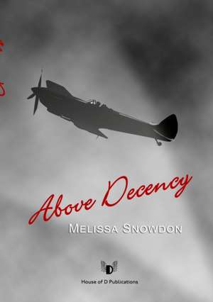 Above Decency de Melissa Snowdon