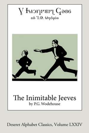 The Inimitable Jeeves (Deseret Alphabet edition) de P. G. Wodehouse