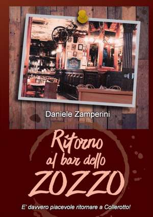 Ritorno al Bar dello Zozzo de Daniele Zamperini