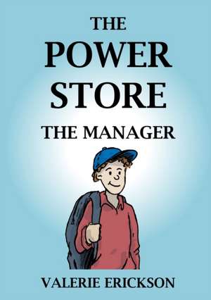 The Power Store de Valerie Erickson