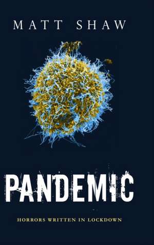 Pandemic de Matt Shaw