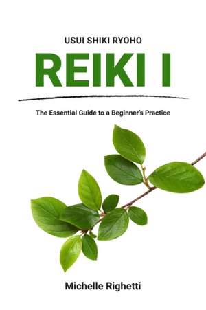 Reiki I de Michelle Righetti