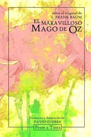 El maravilloso Mago de Oz de L. Frank Baum