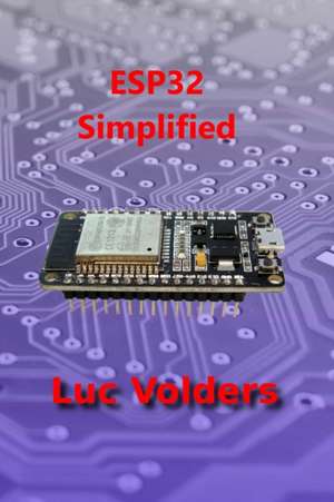 ESP32 Simplified de Luc Volders