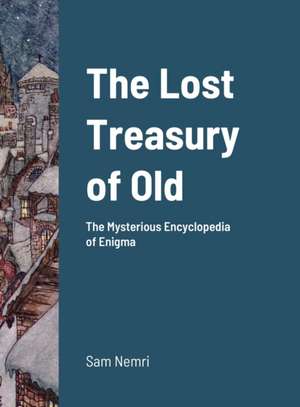 The Lost Treasury of Old de Sam Nemri