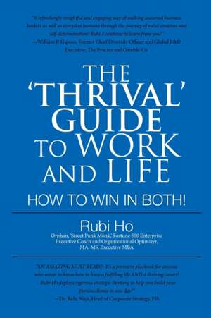 The 'Thrival' Guide to Work and Life de Rubi Ho