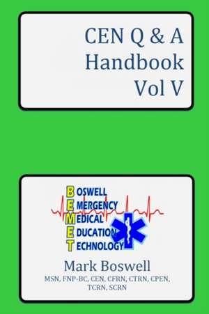 CEN Q & A Handbook Vol V de Mark Boswell