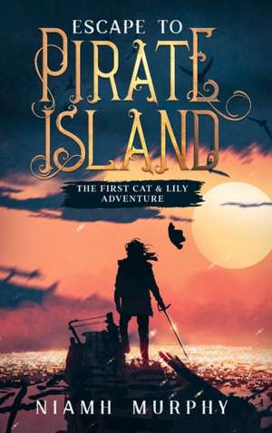 Escape to Pirate Island de Niamh Murphy