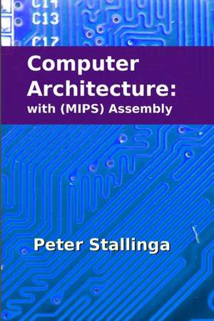 Computer Architecture de Peter Stallinga