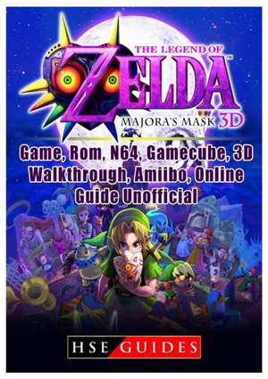 The Legend of Zelda Majoras Mask 3D, Game, Rom, N64, Gamecube, 3D, Walkthrough, Amiibo, Online Guide Unofficial de Hse Guides