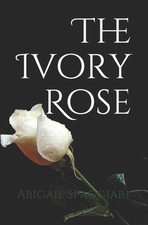 The Ivory Rose de Abigail Spaggiari