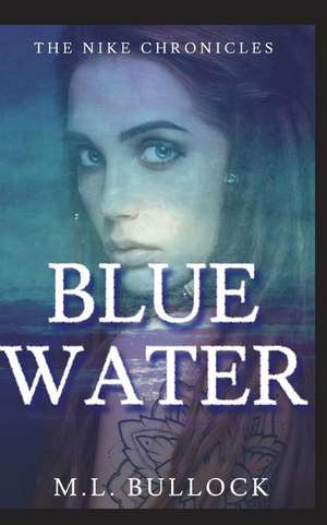 Blue Water de M. L. Bullock