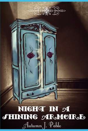 Night in a Shining Armoire de Autumn J. Pablo