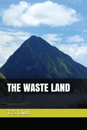 The Waste Land de T. S. Eliot