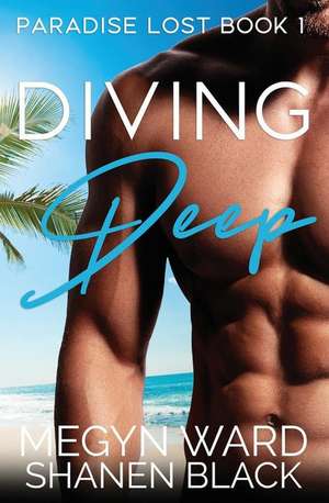 Diving Deep de Shanen Black