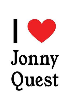 I Love Jonny Quest: Jonny Quest Designer Notebook de Perfect Papers