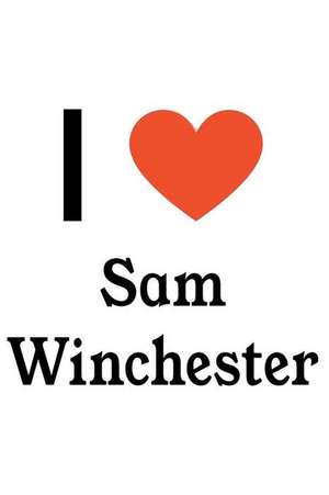 I Love Sam Winchester: Sam Winchester Designer Notebook de Perfect Papers