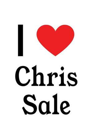 I Love Chris Sale: Chris Sale Designer Notebook de Perfect Papers