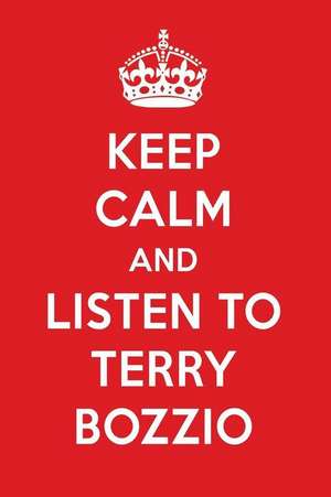 Keep Calm and Listen to Terry Bozzio: Terry Bozzio Designer Notebook de Perfect Papers