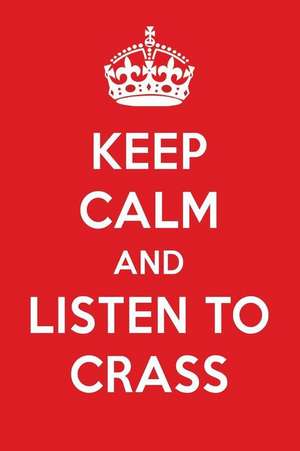 Keep Calm and Listen to Crass: Crass Designer Notebook de Perfect Papers