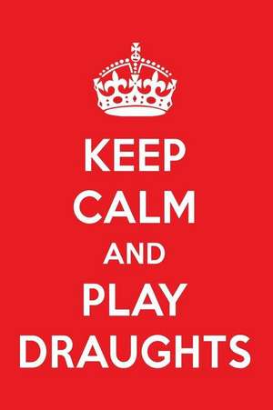 Keep Calm and Play Draughts: A Designer Draughts Journal de Perfect Papers