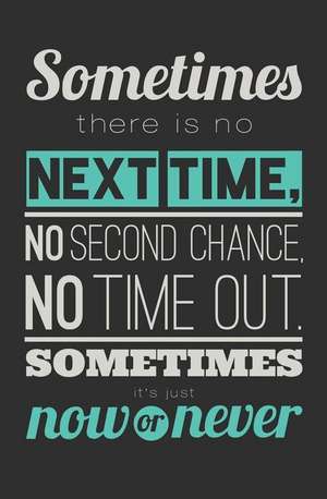 Sometimes There Is No Next Time: Dotted Grid Journal, 150 Pages, 5.25 X 8 de The Whodunit Creative Design