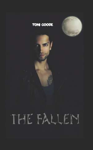 The Fallen de Toni Goode