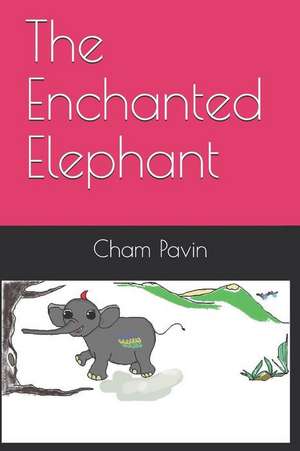 The Enchanted Elephant de Cham Pavin