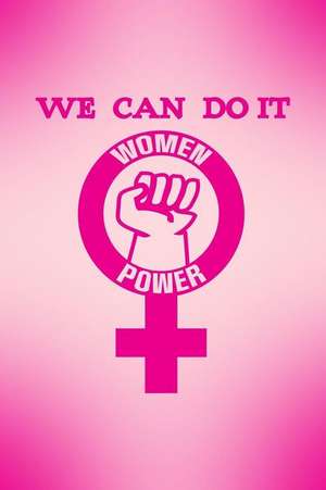 We Can Do It Women Power: Small Dot Grid Female Empowerment Bullet Journal for Girls and Women for Writing and Notes de Handy Notebooks