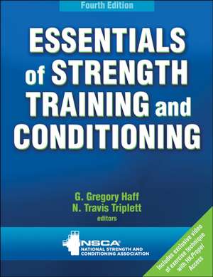 Essentials of Strength Training and Conditioning de G. Gregory Haff