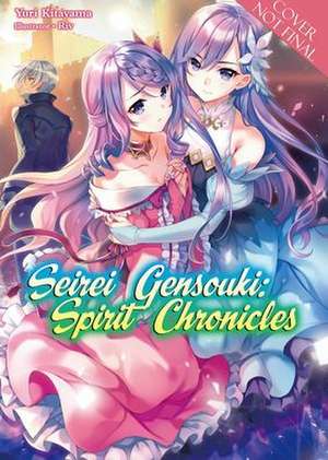 Seirei Gensouki: Spirit Chronicles: Omnibus 7 (Light Novel) de Yuri Kitayama