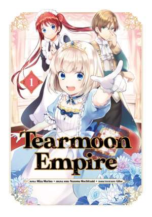 Tearmoon Empire (Manga) Volume 1 de Mochitsuki