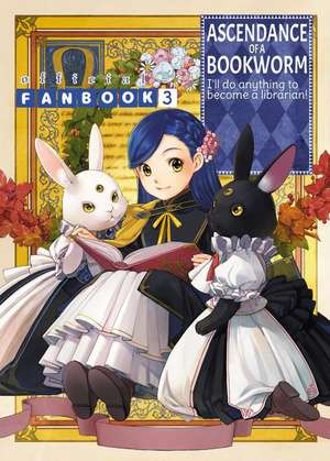 Ascendance of a Bookworm: Fanbook 3 de Miya Kazuki