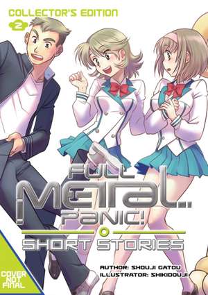 Full Metal Panic! Short Stories: Collector's Edition 2 (Light Novel) de Shouji Gatou