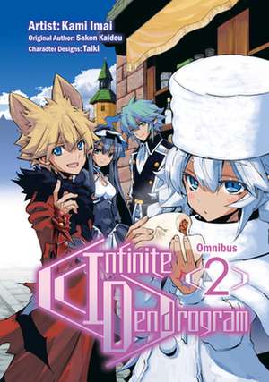 Infinite Dendrogram (Manga): Omnibus 2 de Sakon Kaidou